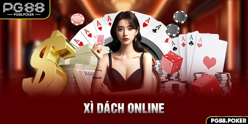 Xì Dách Online - Game Hay Chơi Cực Dễ Tại Nhà Cái PG88